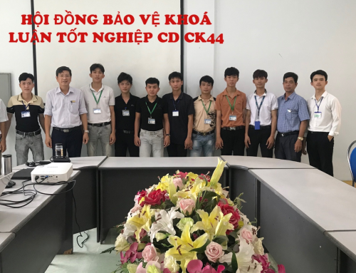 Bảo vệ khóa luận tốt nghiệp lớp CĐ CK44A chuyên ngành công nghệ chế tạo máy